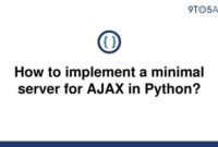 th 259 200x135 - Creating a Minimal Server for Python Ajax: Quick Guide