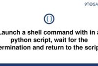 th 267 200x135 - Execute Shell Command in Python Script and Return on Termination