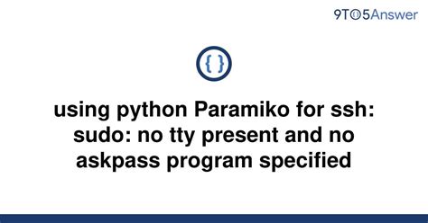 th 286 - Mastering Sudo with Paramiko in Python: A How-To Guide