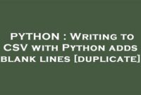 th 319 200x135 - Python Script Causes CSV Blank Lines (Duplicate)