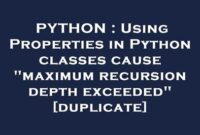 th 32 200x135 - Resolving Python's Recursion Depth Error in Class Properties