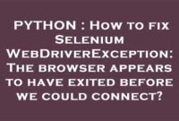 th 342 200x135 - 10 Tips to Fix the Selenium WebDriverException: Browser Exited Before Connection