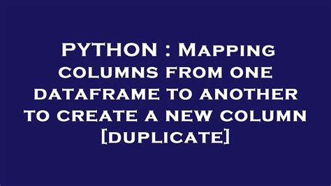 th 359 - Mapping DataFrame Columns to Create New Column [Duplicate]