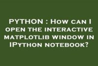 th 37 200x135 - Open Interactive Matplotlib Window in IPython Notebook: A Guide